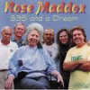 rose Rose Maddox: $35 and a Dream